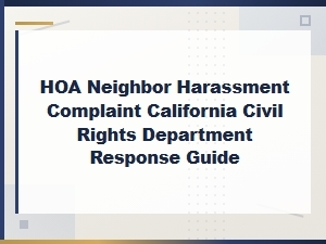 Filing Hoa Neighbor Harassment Complaints in California