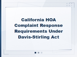 Hoa Complaint Response Rules Under the Davis-Stirling Act