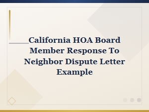 California Hoa Response Letter for Neighbor Disputes