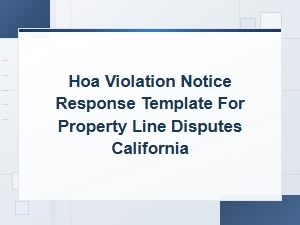 Responding to Hoa Property Line Disputes in California