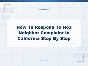 How to Respond to an Hoa Neighbor Complaint in California