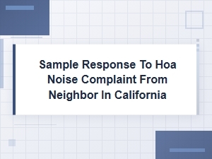 How to Respond to an Hoa Noise Complaint in California